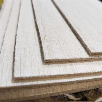  Balsa Holz: Ein Naturwunder für Leichtbau und Isolierung?